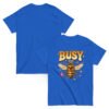 unisex-classic-tee-royal-front-and-back-6a80520eea38d.jpg Busy Bee Graphic Tee